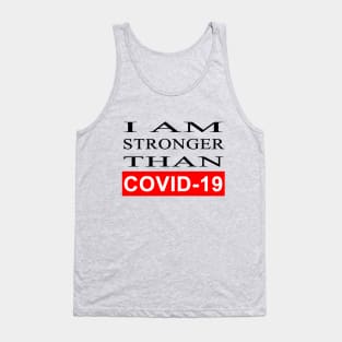 I am stronger than COVID-19 Tank Top